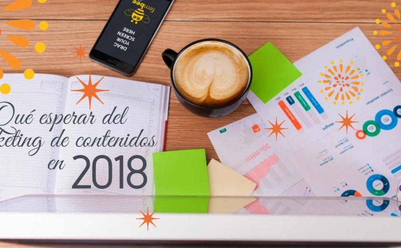 Qué esperar del marketing de contenidos en 2018